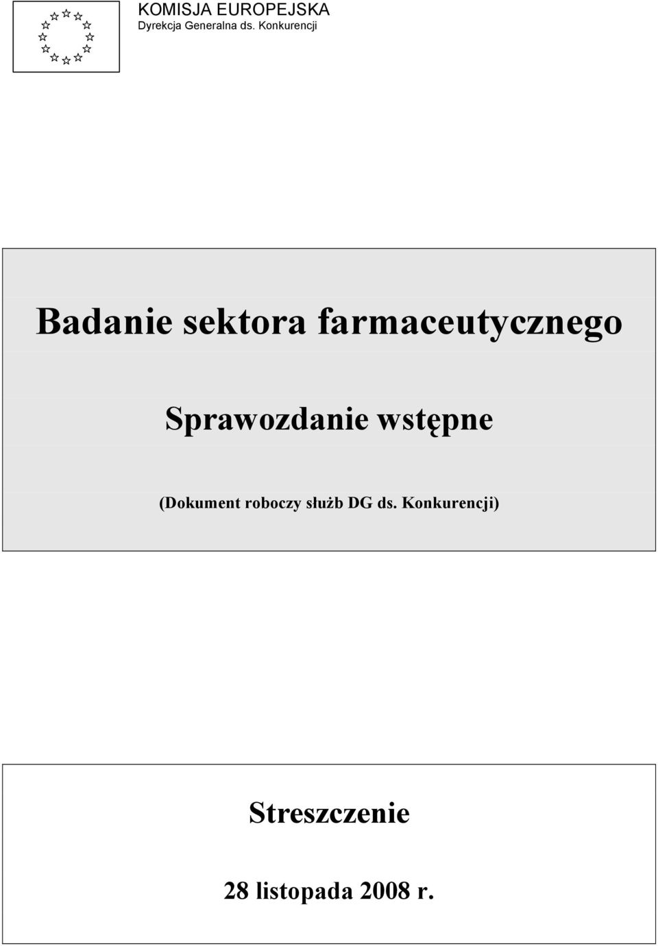 Sprawozdanie wstępne (Dokument roboczy służb