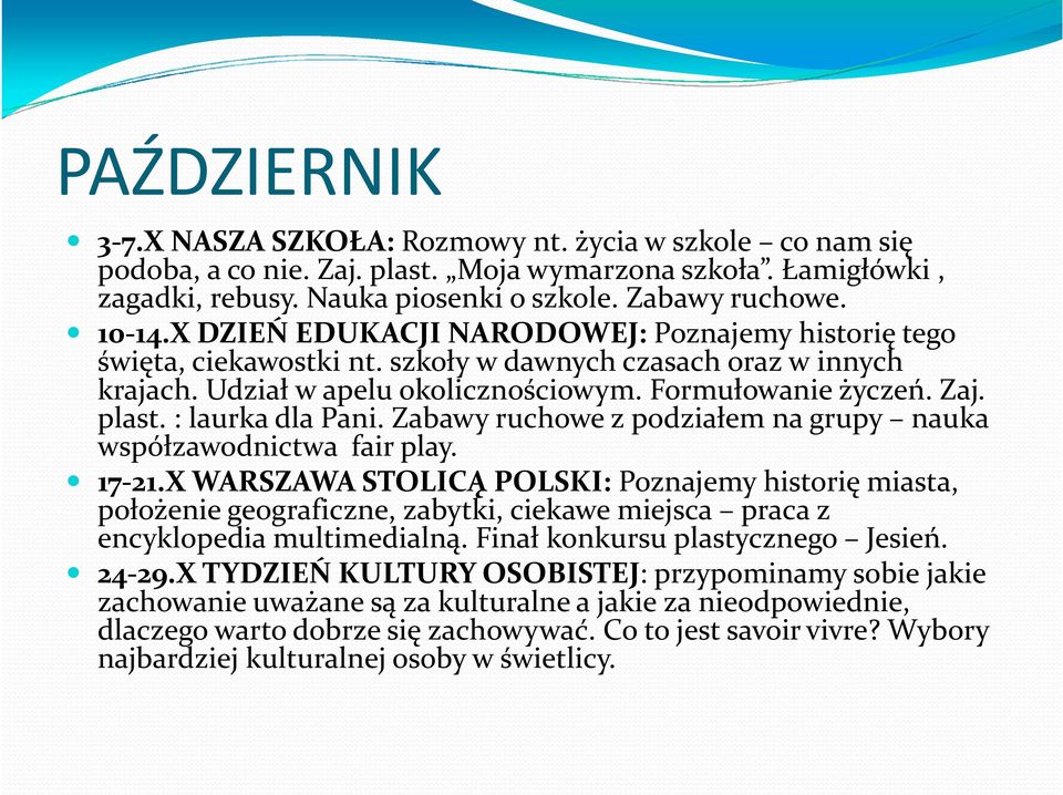 : laurka dla Pani. Zabawy ruchowe z podziałem na grupy nauka współzawodnictwa fair play. 17-21.