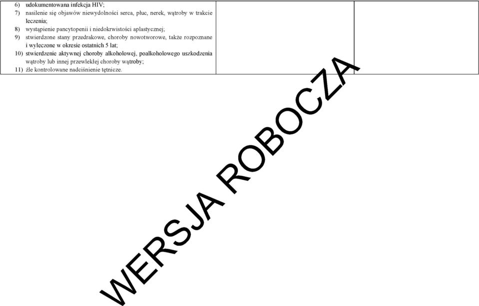 ostatnich 5 lat; 10) stwierdzenie aktywnej