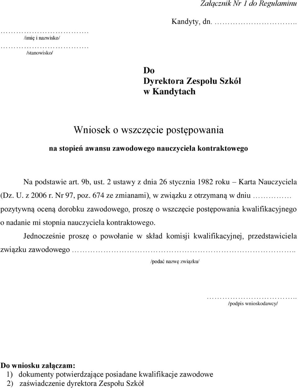 2 ustawy z dnia 26 stycznia 1982 roku Karta Nauczyciela (Dz. U. z 2006 r. Nr 97, poz.