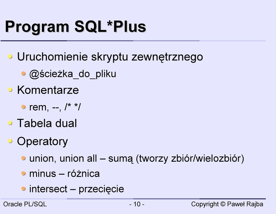 dual Operatory union, union all sumą (tworzy