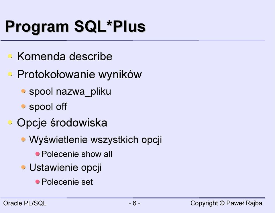 off Opcje środowiska Wyświetlenie wszystkich