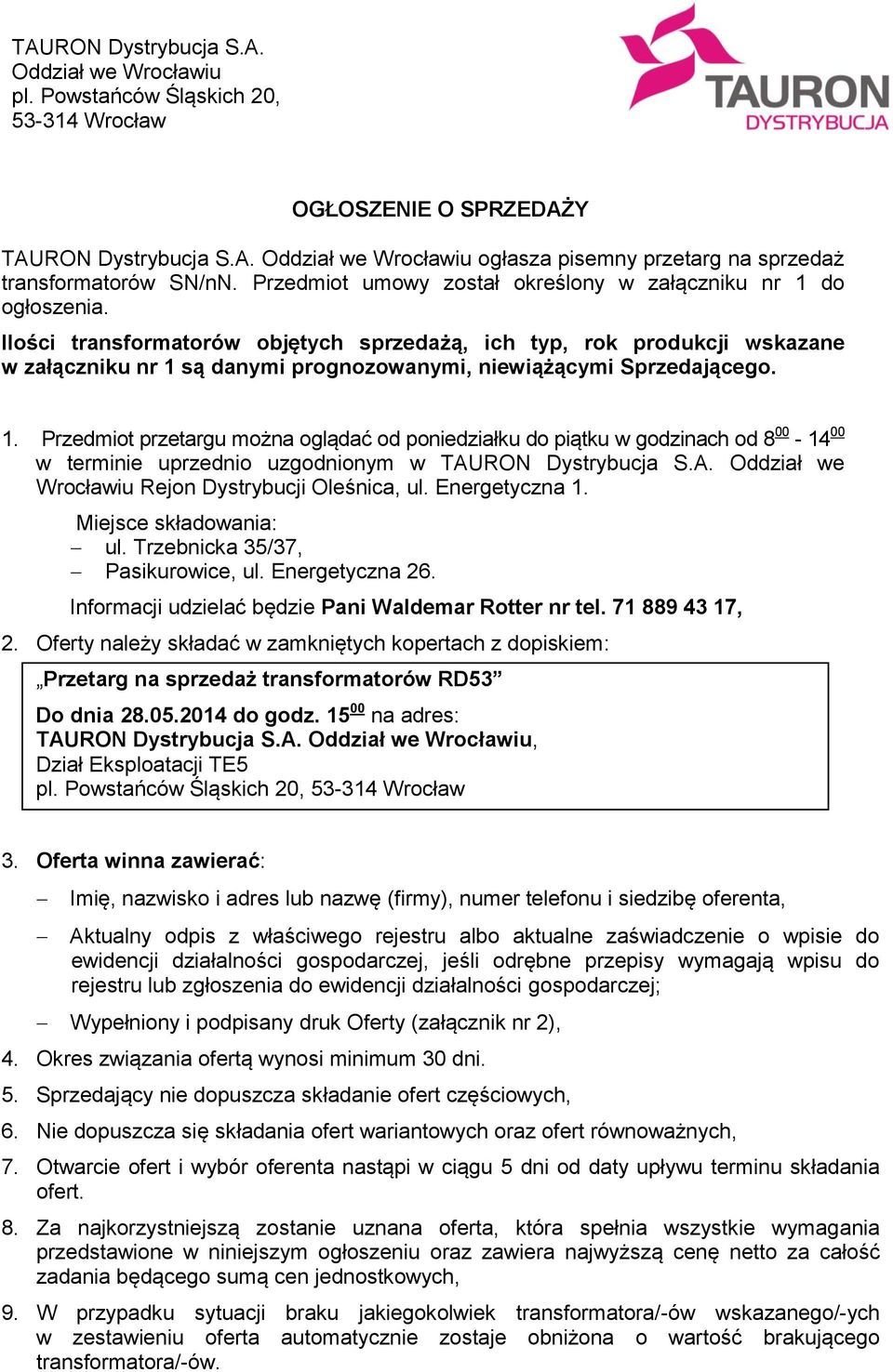 Ilości transformatorów objętych sprzedażą, ich typ, rok produkcji wskazane w załączniku nr 1 