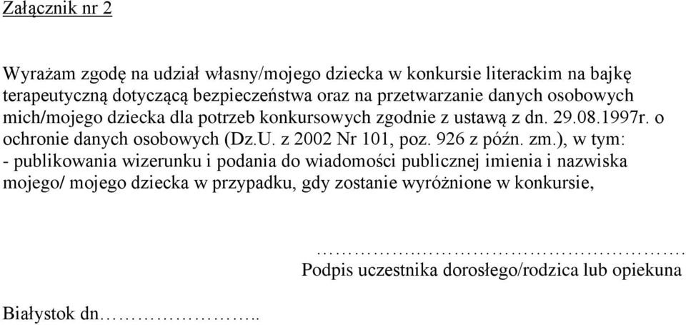 o ochronie danych osobowych (Dz.U. z 2002 Nr 101, poz. 926 z późn. zm.