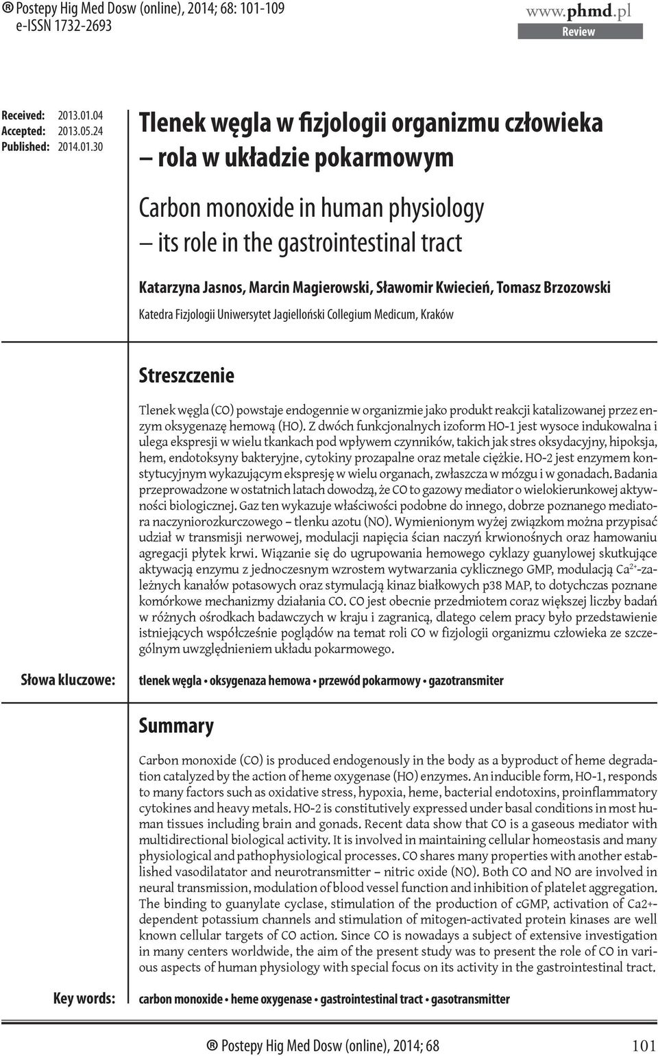 109 e-issn 1732-2693 www.phmd.pl Review Received: 2013
