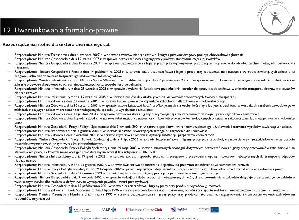 w sprawie bezpieczeństwa i higieny pracy podczas stosowania rtęci i jej związków. Rozporządzenie Ministra Gospodarki z dnia 19 marca 2007 r.