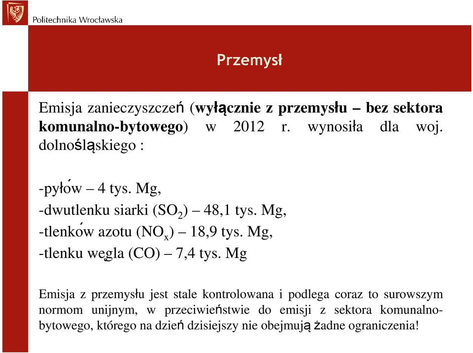 Mg, -tlenku we gla (CO) 7,4 tys.