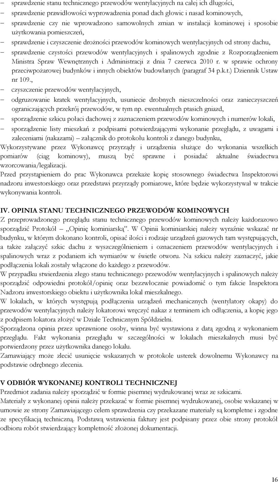 wentylacyjnych i spalinowych zgodnie z Rozporządzeniem Ministra Spraw Wewnętrznych i Administracji z dnia 7 czerwca 2010 r.