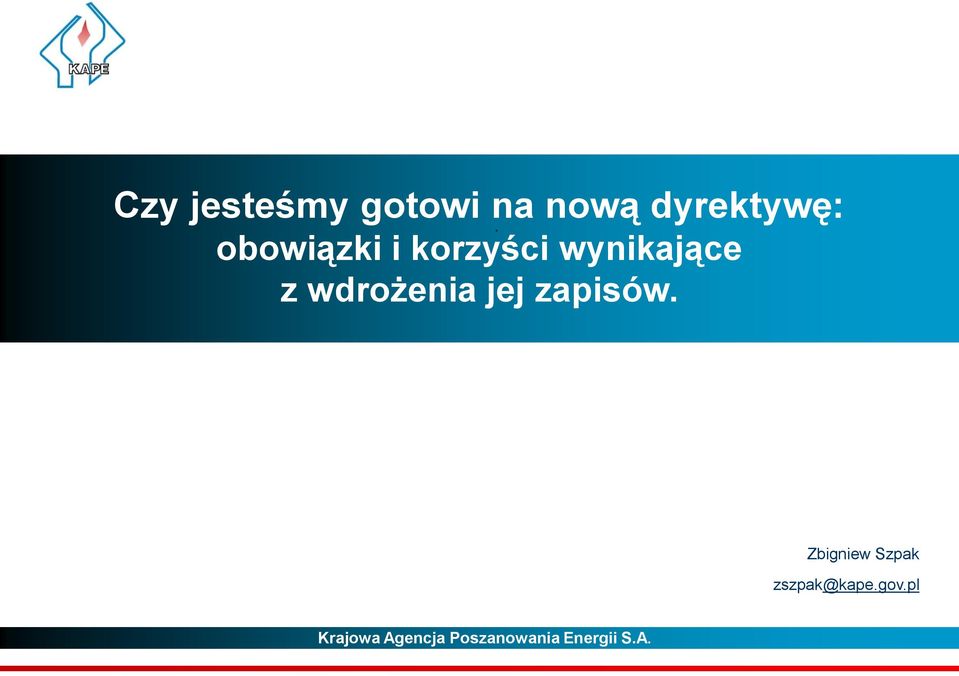 wdrożenia jej zapisów.