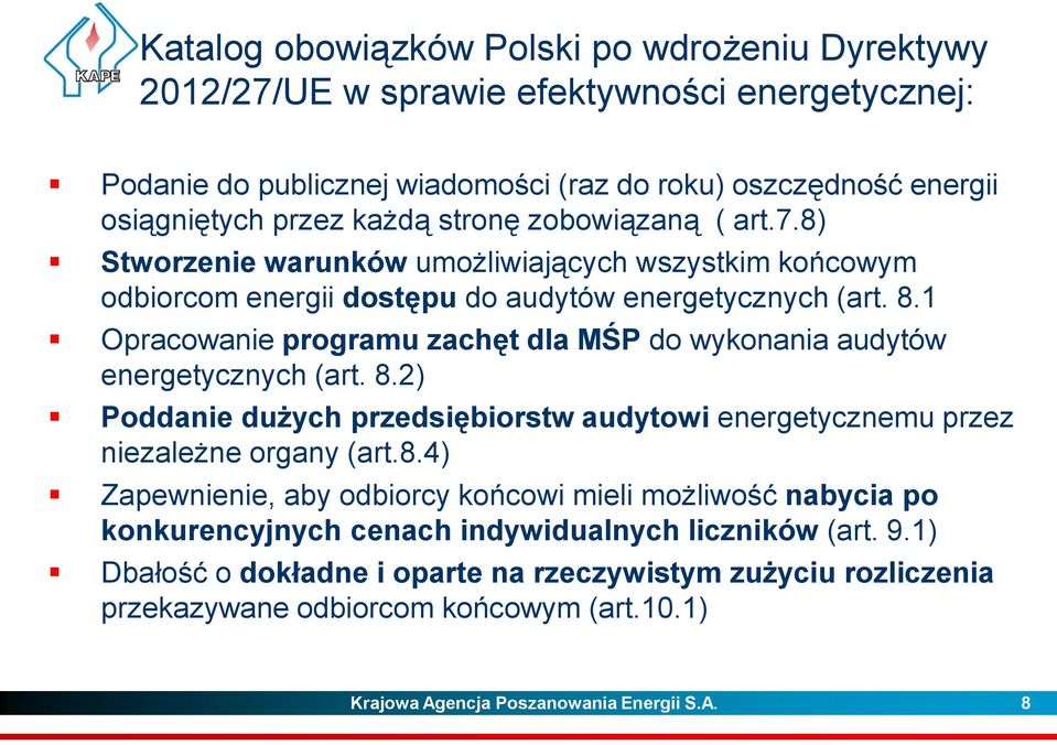 1 Opracowanie programu zachęt dla MŚP do wykonania audytów energetycznych (art. 8.