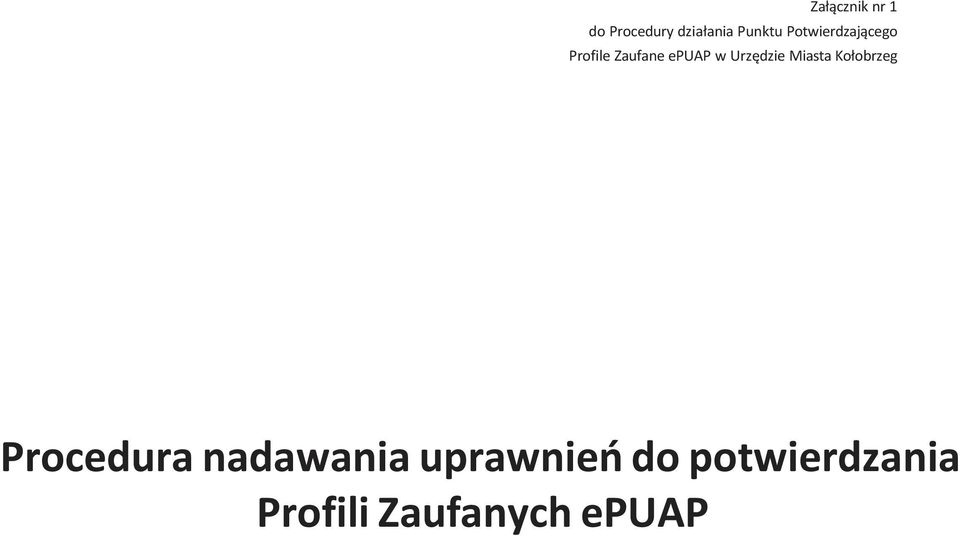 Urzędzie Miasta Kołobrzeg Procedura