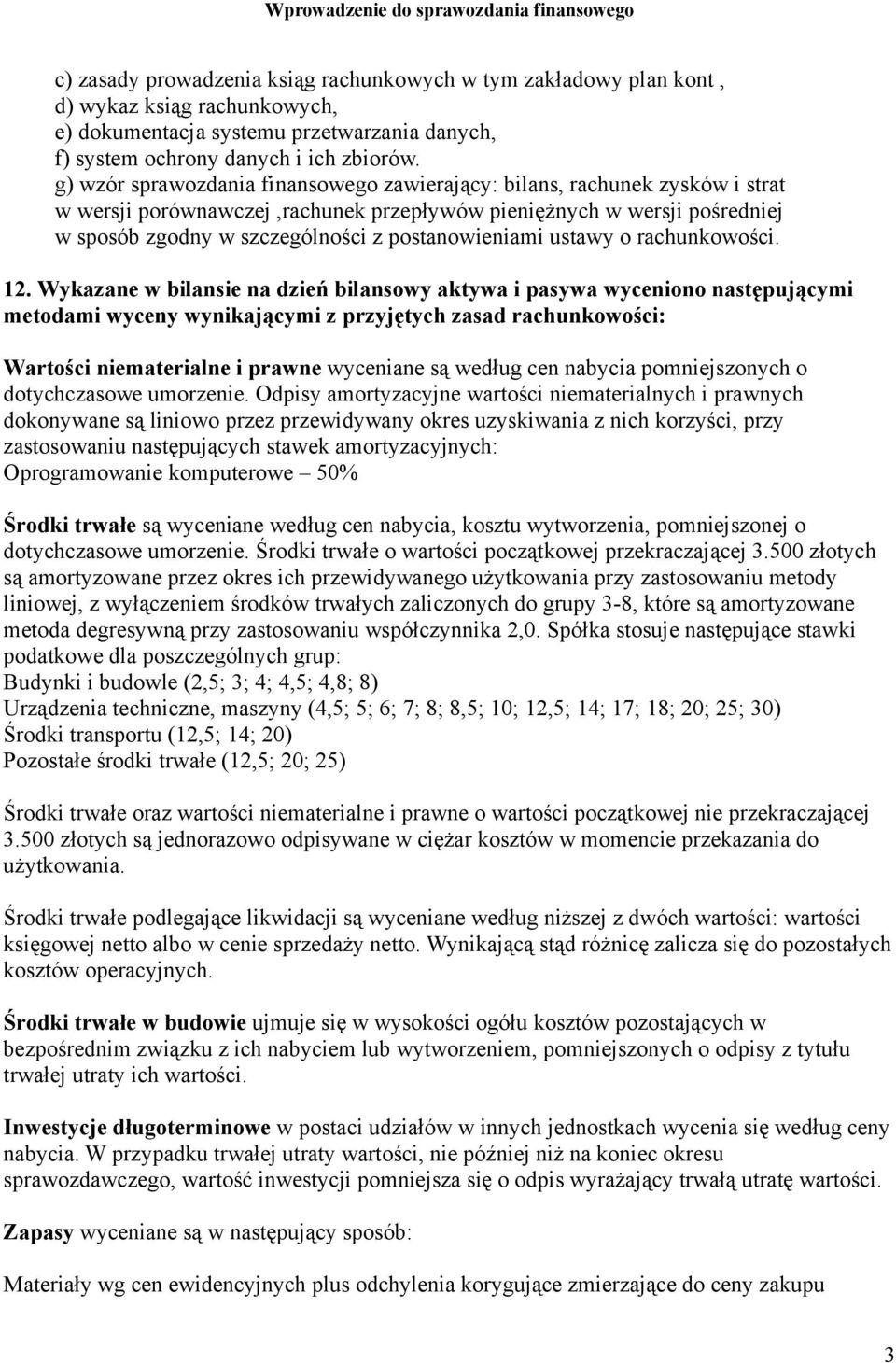 postanowieniami ustawy o rachunkowości. 12.