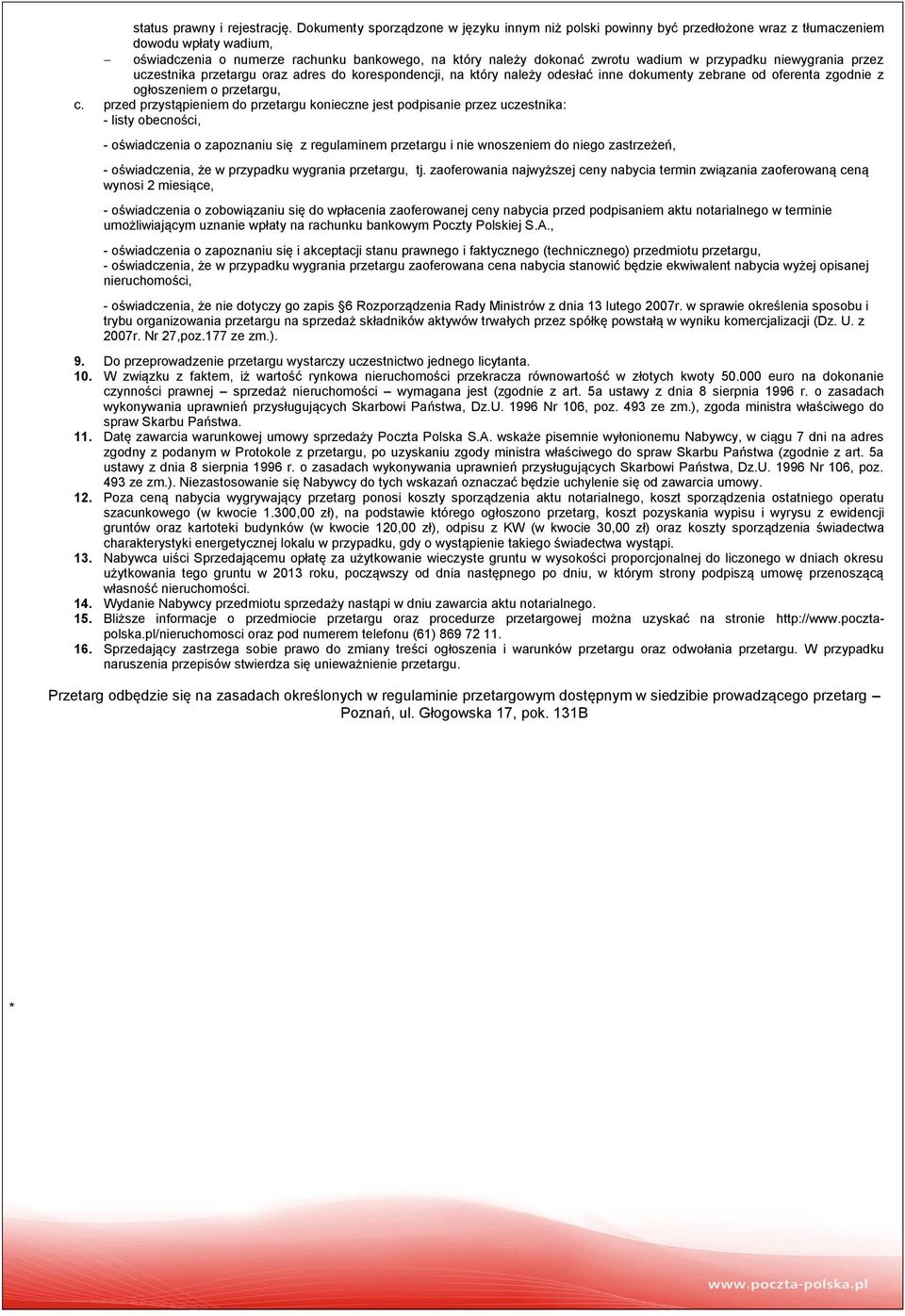 przypadku niewygrania przez uczestnika przetargu oraz adres do korespondencji, na który należy odesłać inne dokumenty zebrane od oferenta zgodnie z ogłoszeniem o przetargu, c.