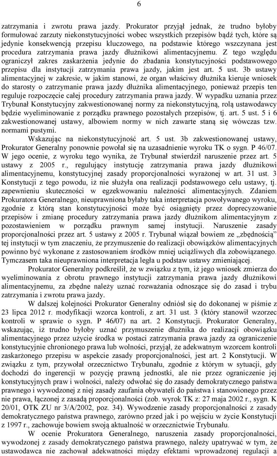 wszczynana jest procedura zatrzymania prawa jazdy dłużnikowi alimentacyjnemu.