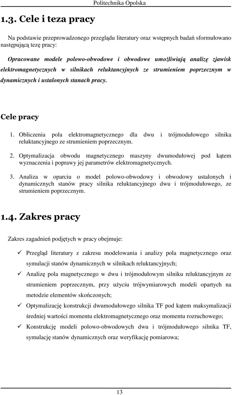Oblicznia pola lktromagntyczngo dla dwu i trójmodułowgo silnika rluktancyjngo z struminim poprzcznym. 2.