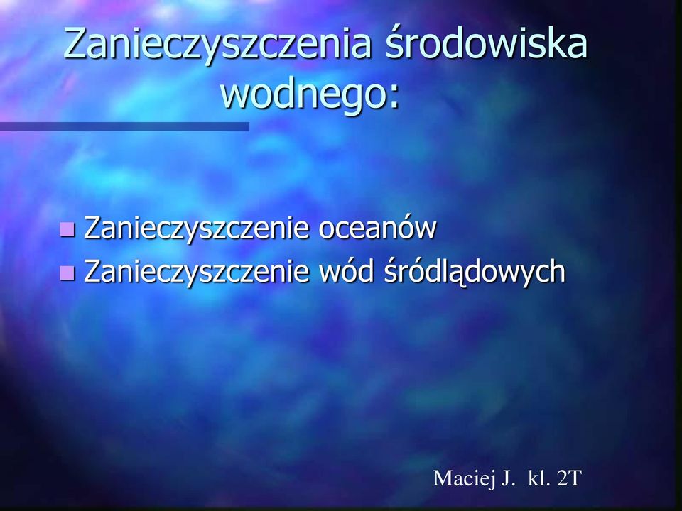 oceanów Zanieczyszczenie