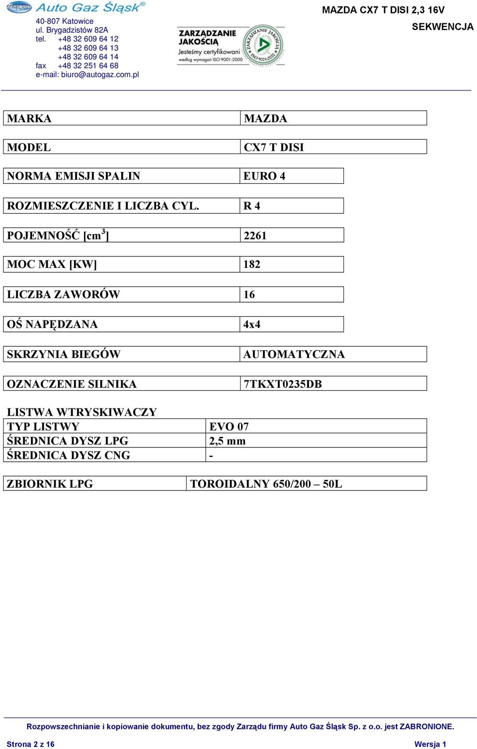 OZNACZENIE SILNIKA 4x4 AUTOMATYCZNA 7TKXT0235DB LISTWA WTRYSKIWACZY TYP LISTWY EVO 07