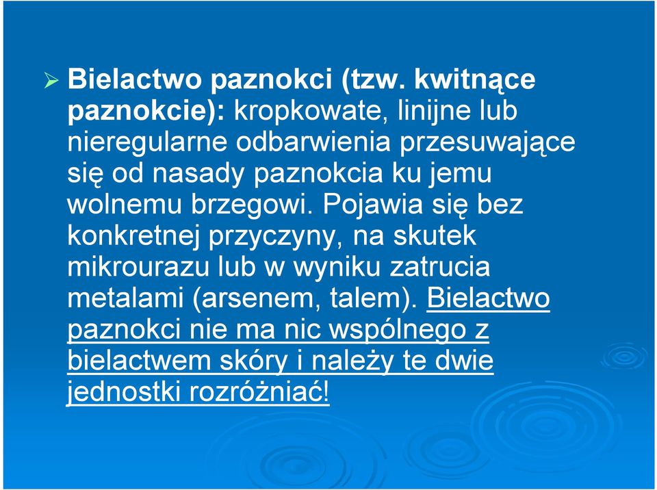 nasady paznokcia ku jemu wolnemu brzegowi.
