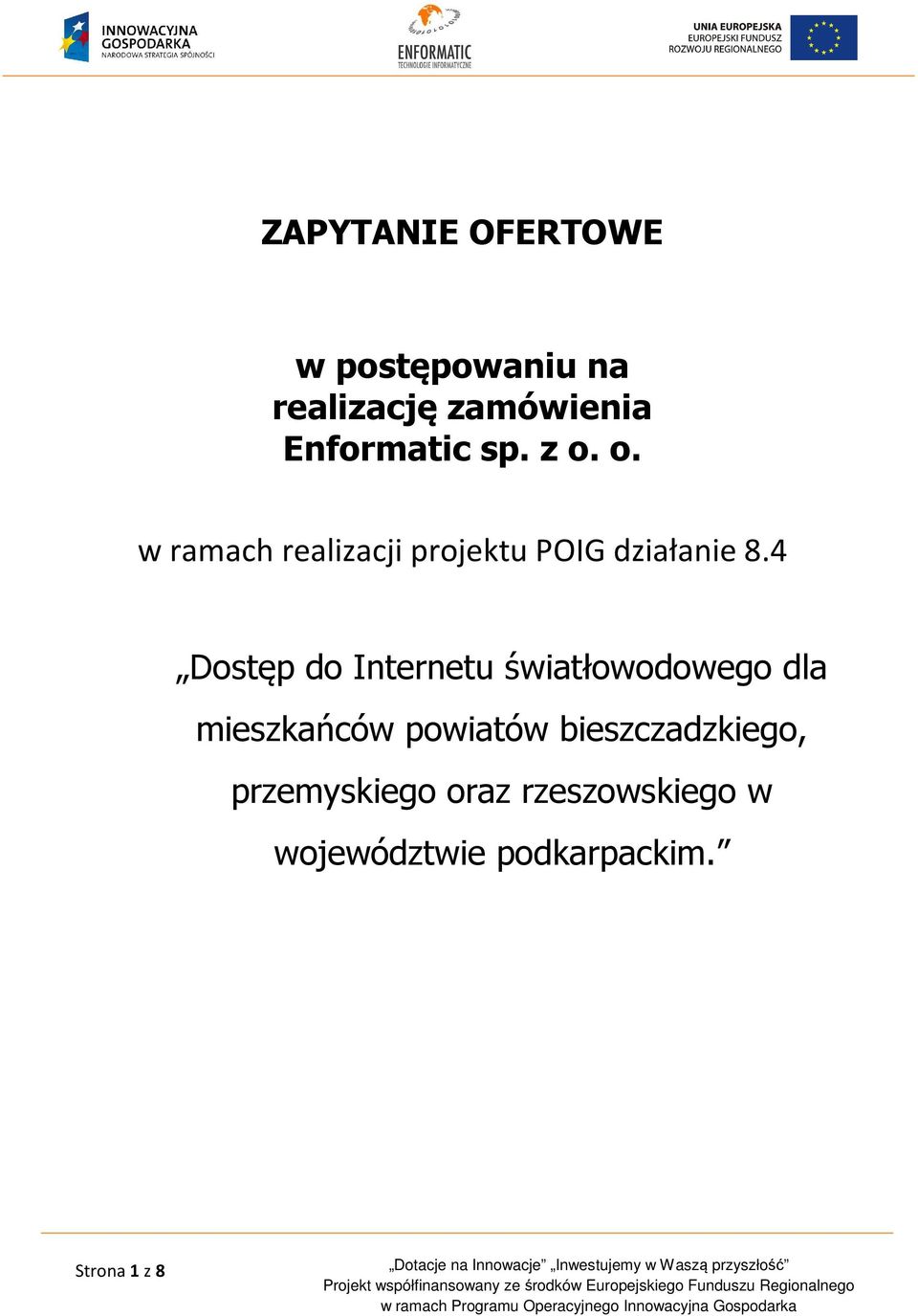 4 Dostęp do Internetu światłowodowego dla mieszkańców powiatów