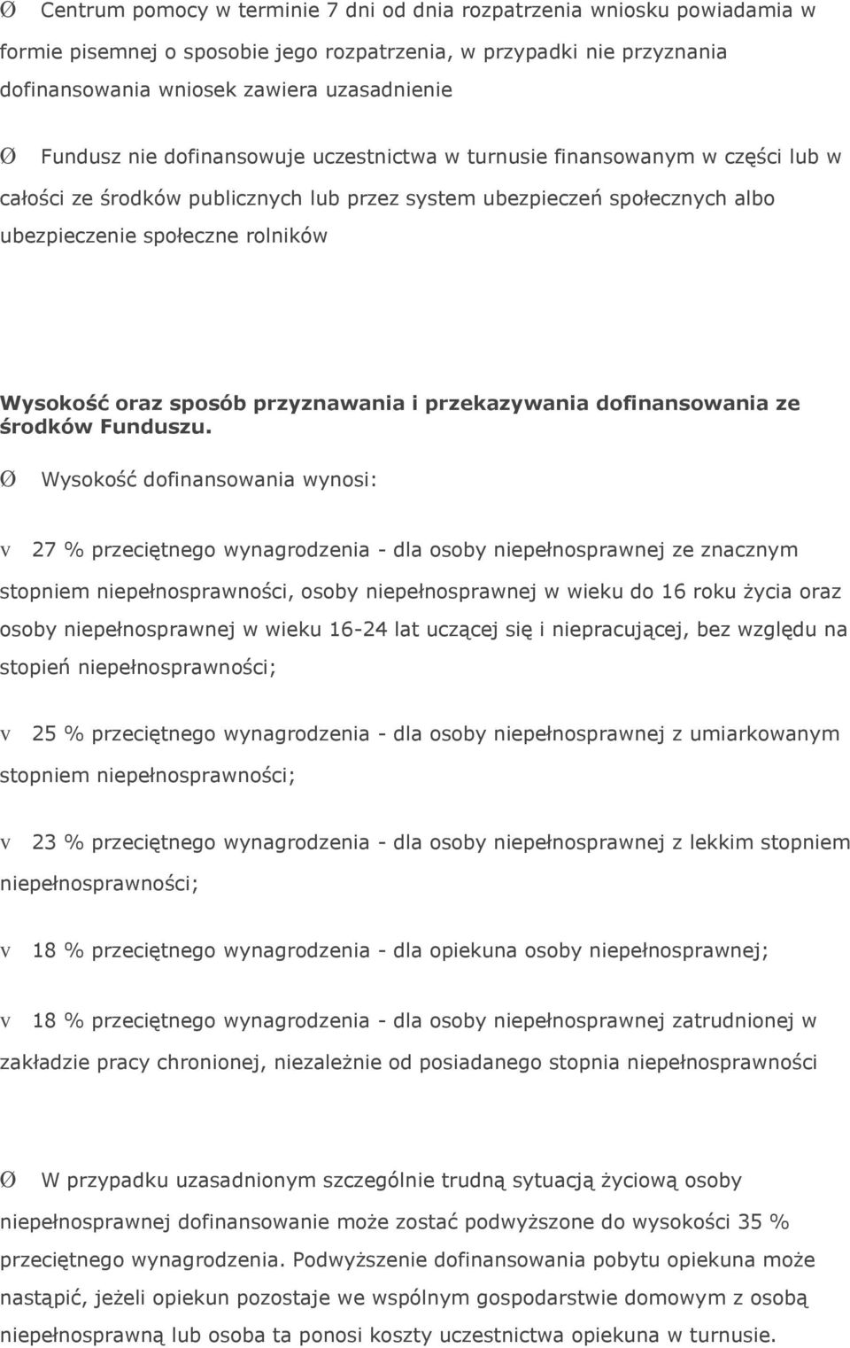 sposób przyznawania i przekazywania dofinansowania ze środków Funduszu.