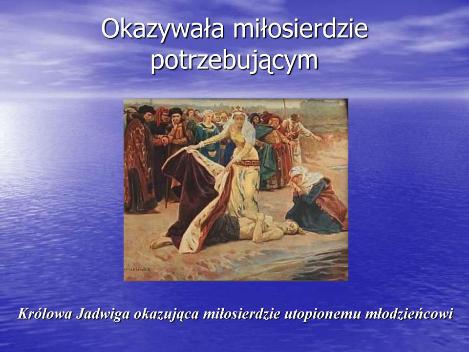 Jadwiga okazująca