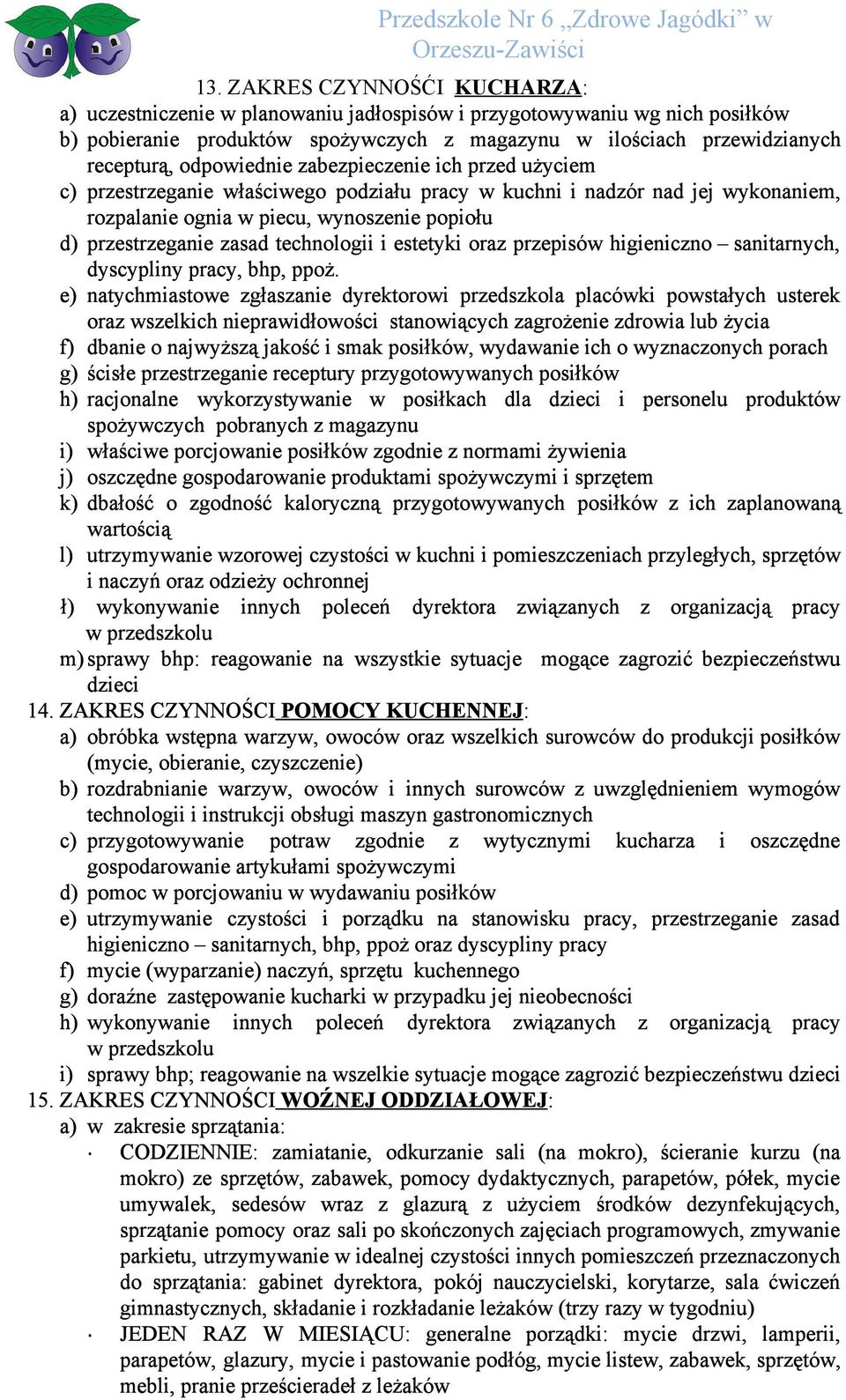 technologii i estetyki oraz przepisów higieniczno sanitarnych, dyscypliny pracy, bhp, ppoż.