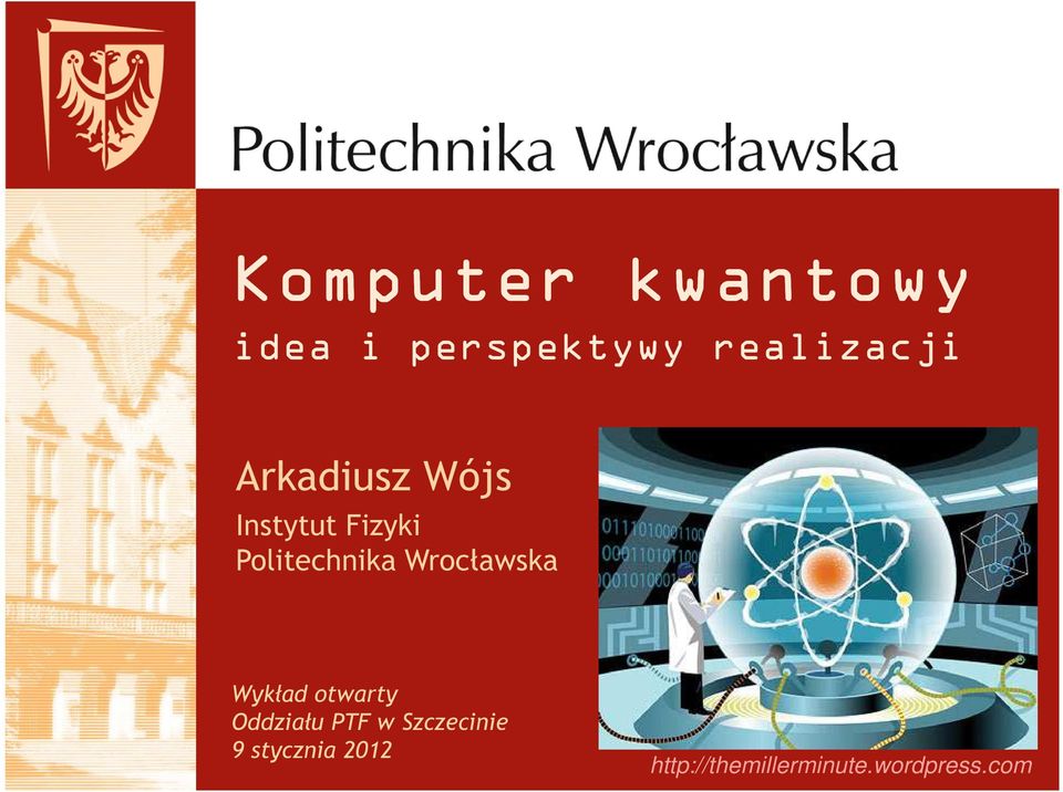Wrocławska Wykład otwarty Oddziału PTF w