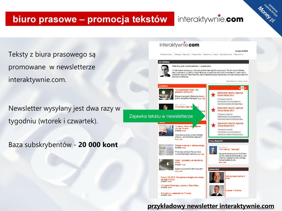 Newsletter wysyłany jest dwa razy w tygodniu (wtorek i czwartek).