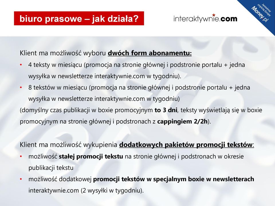 com w tygodniu) (domyślny czas publikacji w boxie promocyjnym to 3 dni, teksty wyświetlają się w boxie promocyjnym na stronie głównej i podstronach z cappingiem 2/2h).