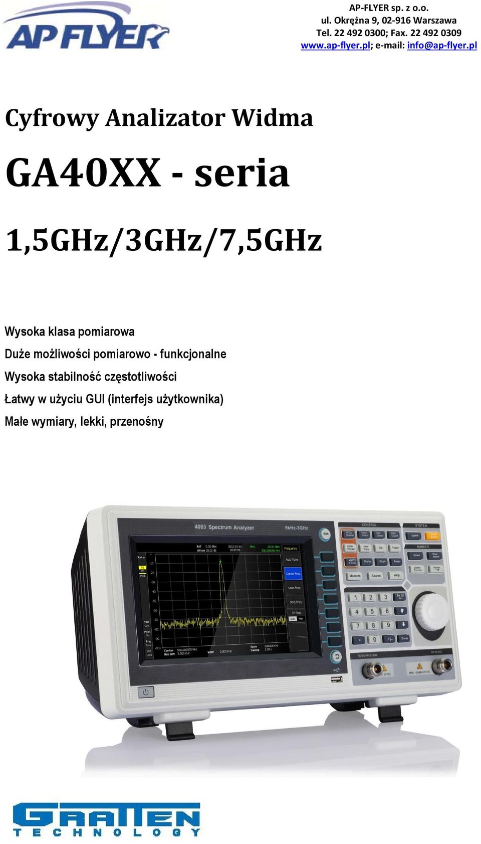 funkcjonalne Wysoka stabilność częstotliwości Łatwy w