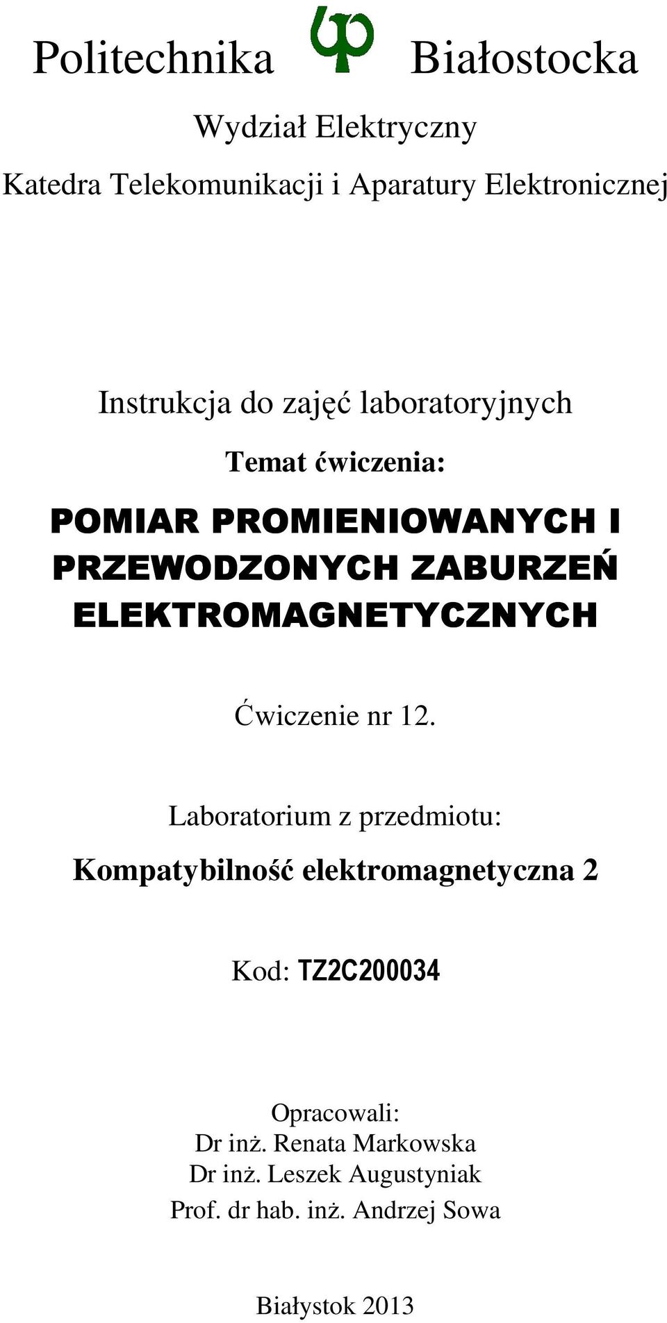 ELEKTROMAGNETYCZNYCH Ćwiczenie nr 12.