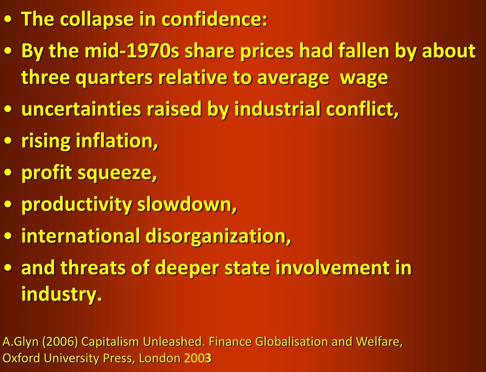 productivity slowdown, international disorganization, and threats of deeper state involvement in