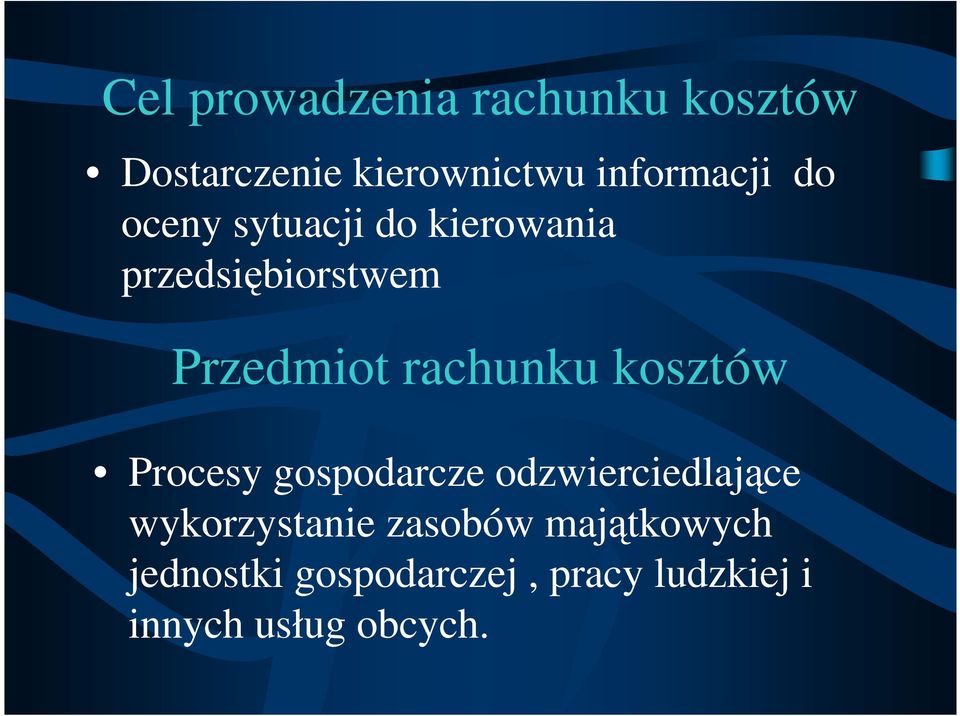 kosztów Procesy gospodarcze odzwierciedlające wykorzystanie zasobów