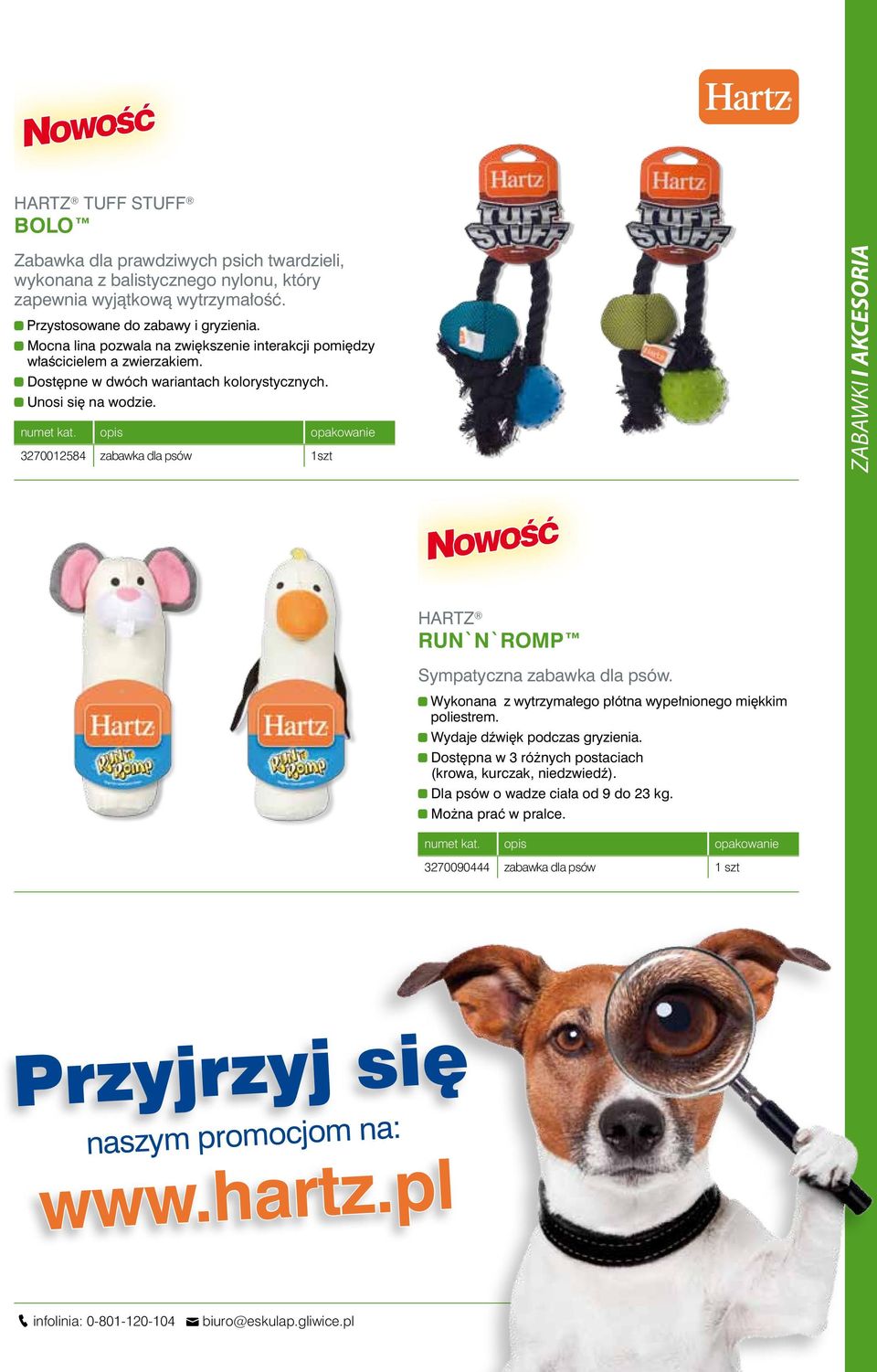 3270012584 zabawka dla psów 1szt ZABAWKI I AKCESORIA HARTZ Run`N`Romp Sympatyczna zabawka dla psów. Wykonana z wytrzymałego płótna wypełnionego miękkim poliestrem.