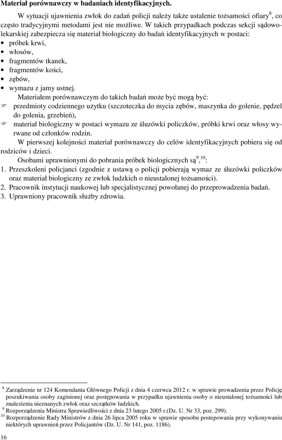 z jamy ustnej.