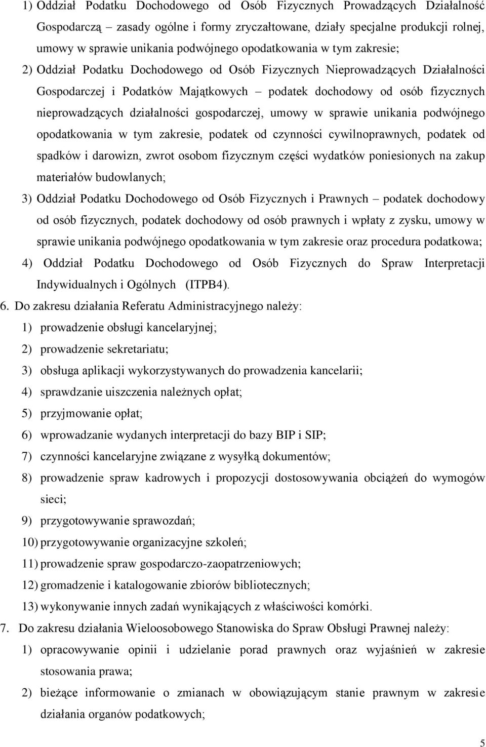 działalności gospodarczej, umowy w sprawie unikania podwójnego opodatkowania w tym zakresie, podatek od czynności cywilnoprawnych, podatek od spadków i darowizn, zwrot osobom fizycznym części