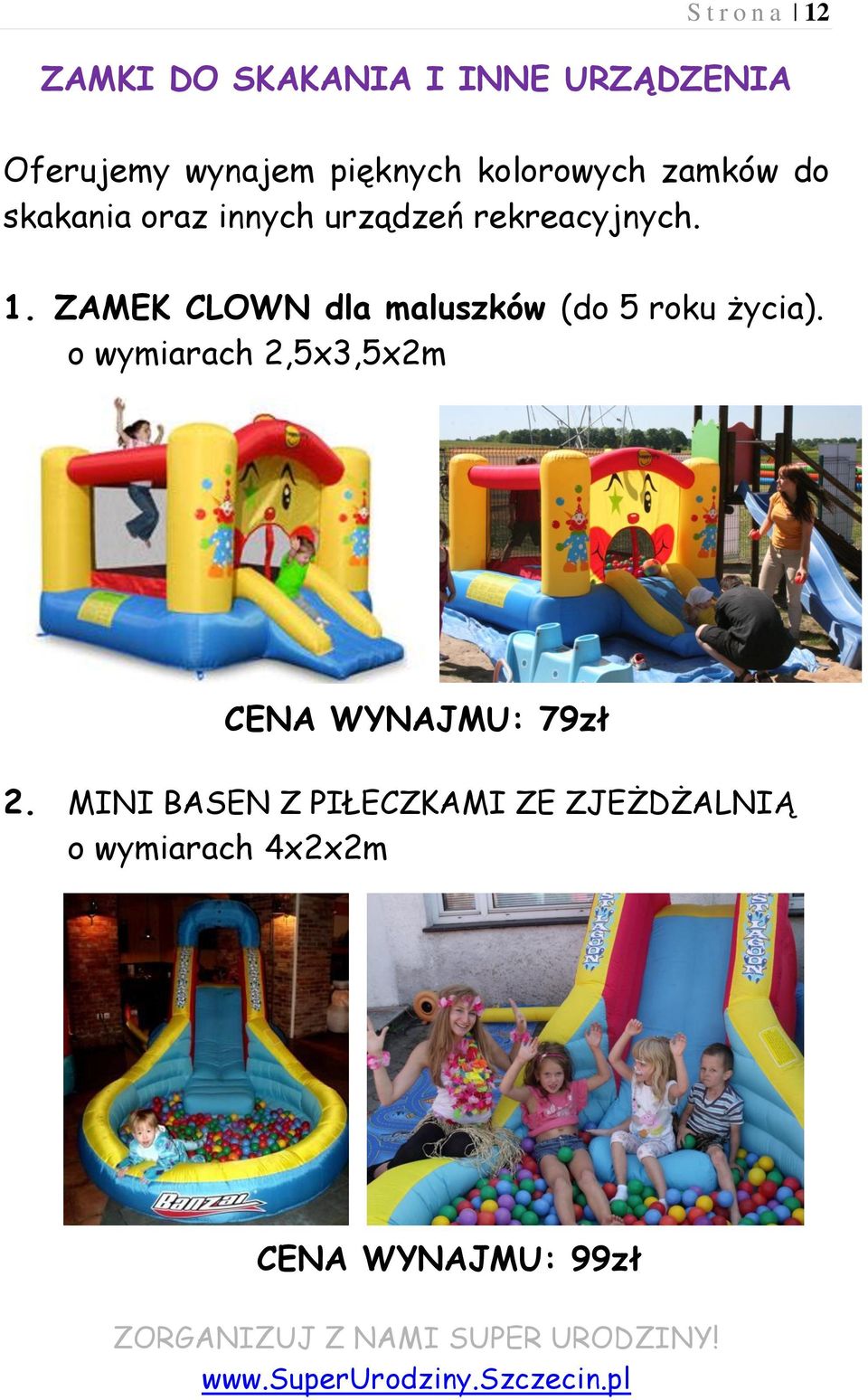 ZAMEK CLOWN dla maluszków (do 5 roku życia).