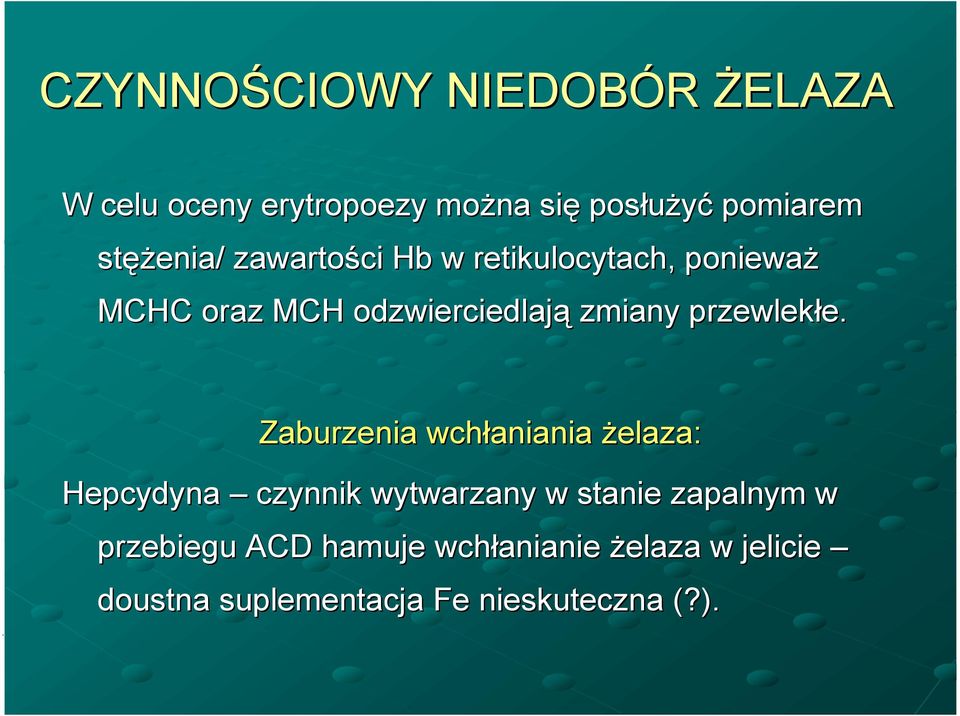 przewlekłe.