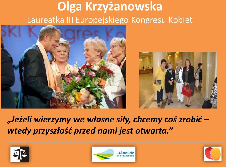 wierzymy we własne siły, chcemy coś
