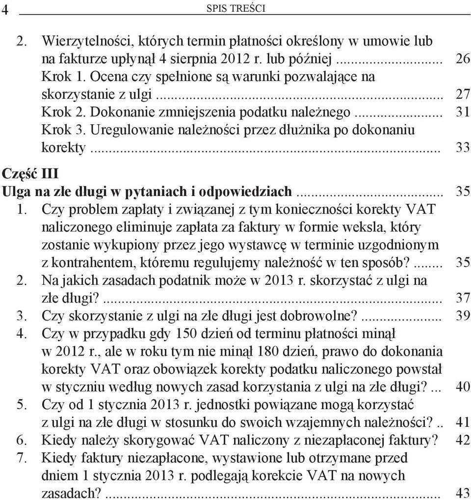 .. 33 Część III Ulga na złe długi w pytaniach i odpowiedziach... 35 1.