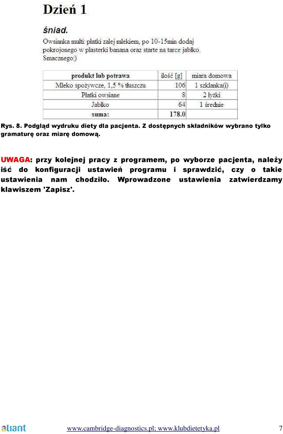 UWAGA: przy kolejnej pracy z programem, po wyborze pacjenta, należy iść do konfiguracji