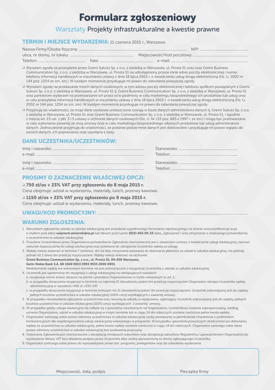 Prosta 51 oraz oraz Gremi Business Communication Sp. z o.o. z siedzibą w Warszawie, ul.