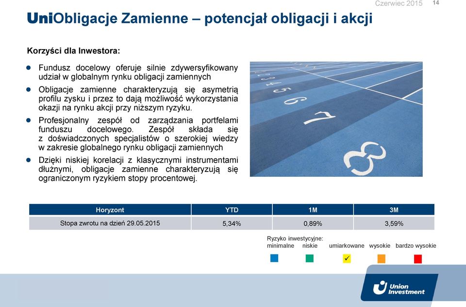 Profesjonalny zespół od zarządzania portfelami funduszu docelowego.