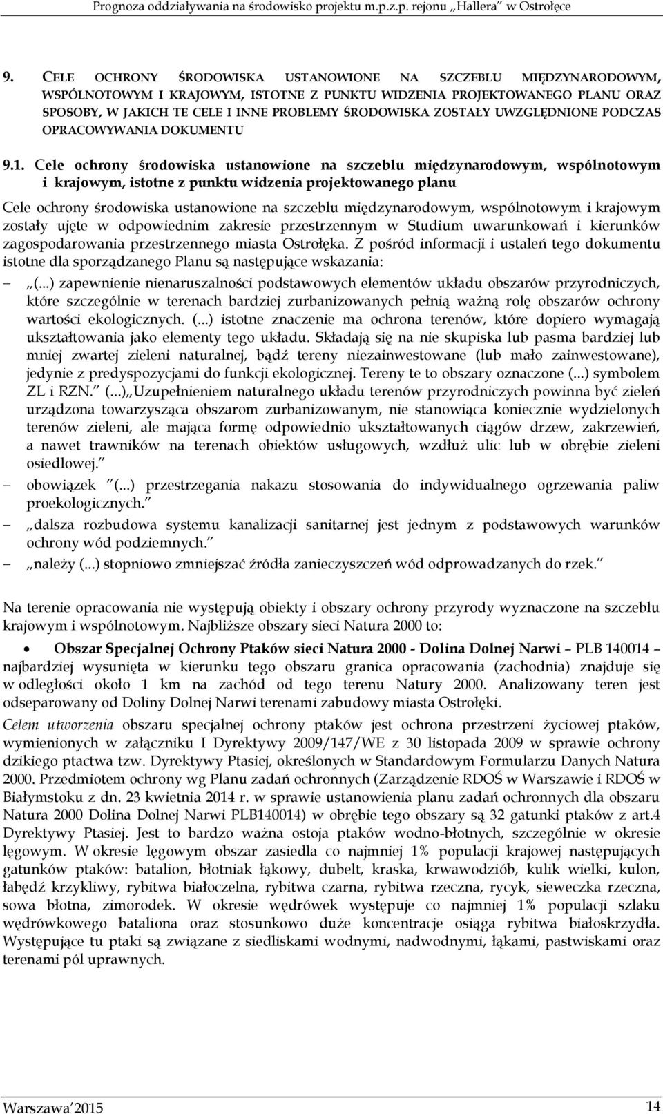 Cele ochrony środowiska ustanowione na szczeblu międzynarodowym, wspólnotowym i krajowym, istotne z punktu widzenia projektowanego planu Cele ochrony środowiska ustanowione na szczeblu