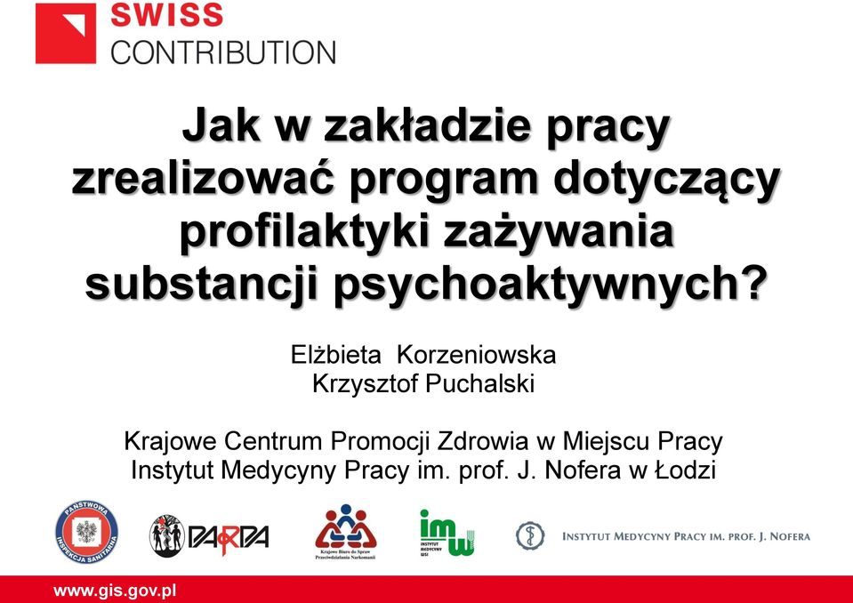 Elżbieta Korzeniowska Krzysztof Puchalski Krajowe Centrum