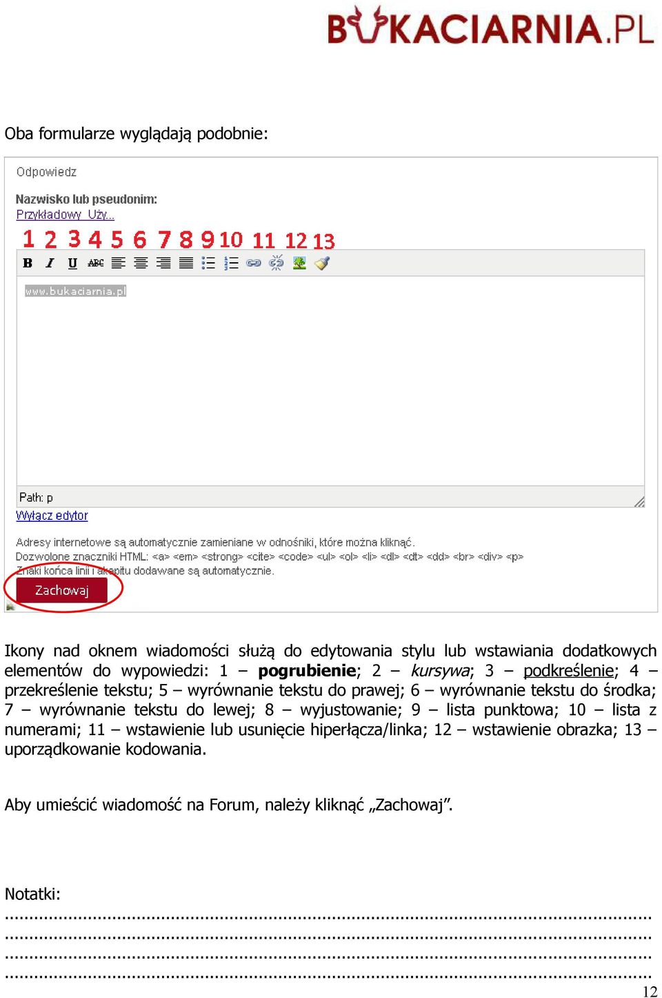 tekstu do środka; 7 wyrównanie tekstu do lewej; 8 wyjustowanie; 9 lista punktowa; 10 lista z numerami; 11 wstawienie lub