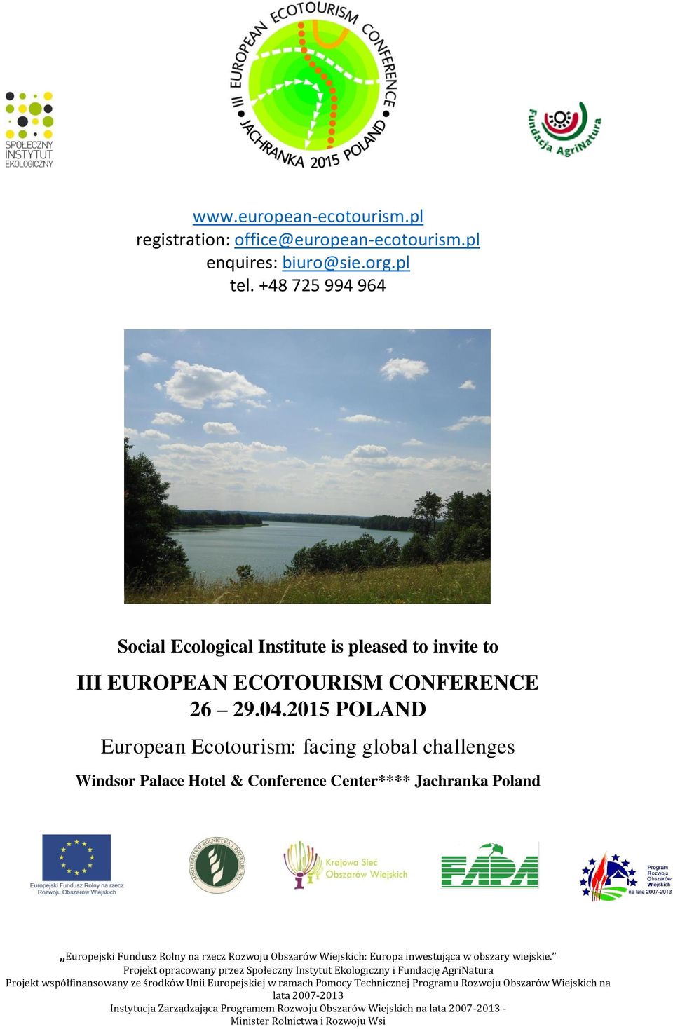 +48 725 994 964 Social Ecological Institute is pleased to invite to III EUROPEAN ECOTOURISM