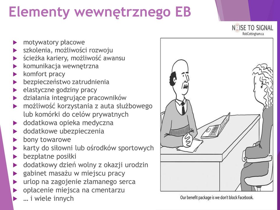 celów prywatnych dodatkowa opieka medyczna dodatkowe ubezpieczenia bony towarowe karty do siłowni lub ośrodków sportowych bezpłatne posiłki