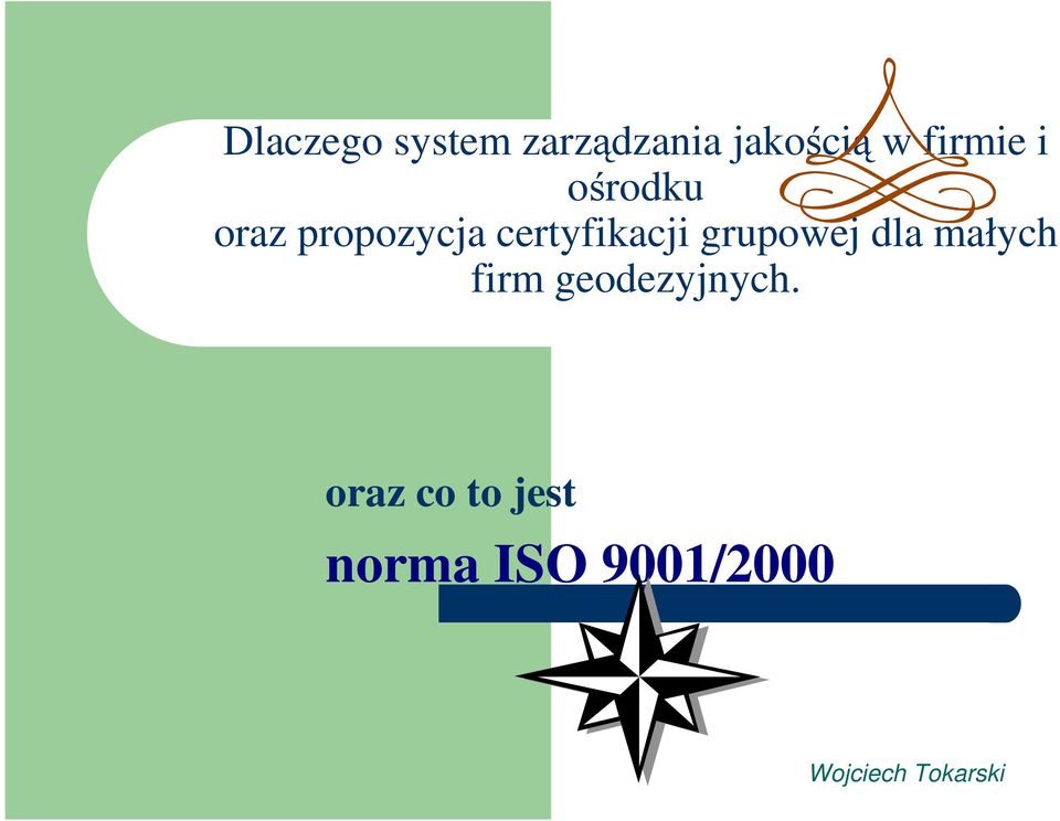 grupowej dla małych firm geodezyjnych.