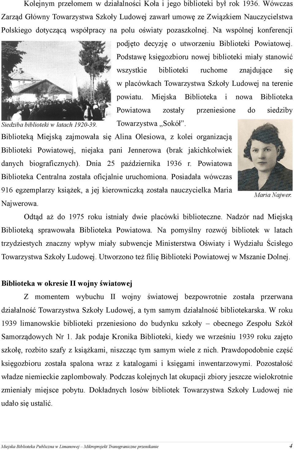 Na wspólnej konferencji podjęto decyzję o utworzeniu Biblioteki Powiatowej.